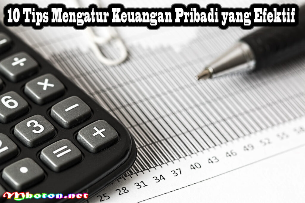 10 Tips Mengatur Keuangan Pribadi Yang Efektif